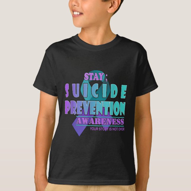 Din berättelse är inte över Stanna självmordsföreb T Shirt (Framsida)