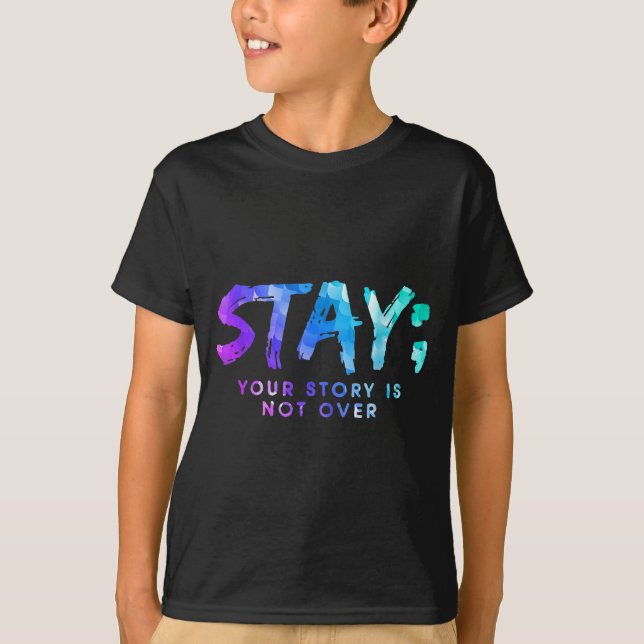 Din berättelse är inte över Stanna till förebyggan T Shirt (Framsida)