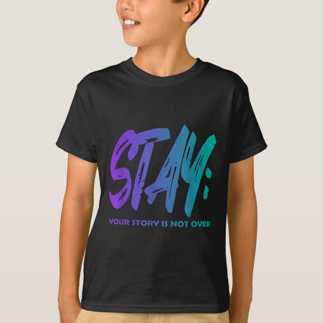 Din berättelse är inte över Stanna till självmords T Shirt (Framsida)