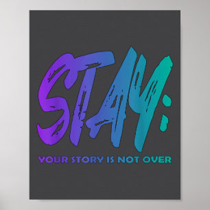 Din berättelse är inte över Stanna vid förebyggand Poster