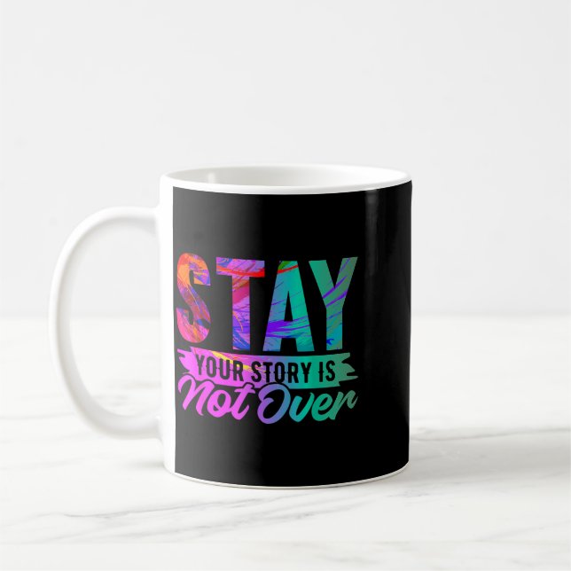 Din berättelse är inte över Stay Shirt Prevention Kaffemugg (Vänster)