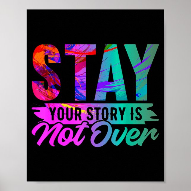 Din berättelse är inte över Stay Shirt Prevention Poster (Framsidan)