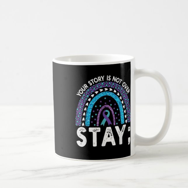 Din berättelse är inte över Stay Suicide Preventio Kaffemugg (Höger)