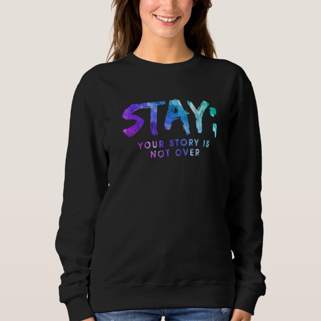 Din berättelse är inte över Stay Suicide Preventio T Shirt (Framsida)