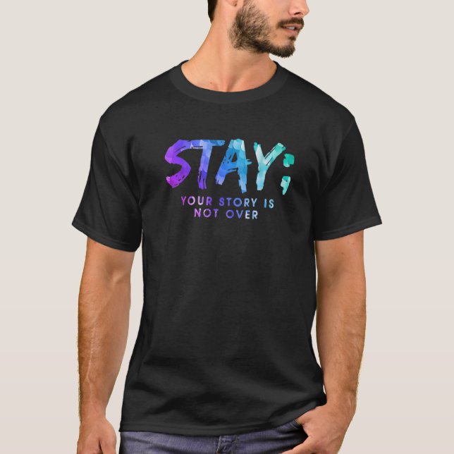 Din berättelse är inte över Stay Suicide Preventio T Shirt (Framsida)