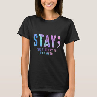 Din berättelse är inte självmord över förebyggande t shirt