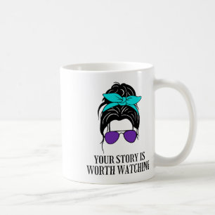 Din berättelse är värd att titta på självmordsföre kaffemugg