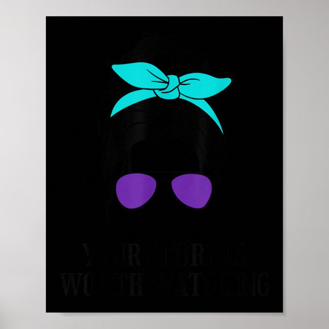 Din berättelse är värd att titta på självmordsföre poster (Framsidan)