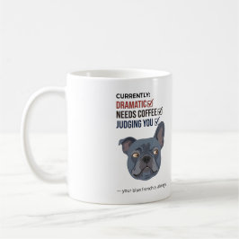 Din Blå Frenchie Dömer Rolig Design Kaffemugg