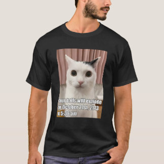 Din Bollar kommer att explodera på ett lustigt sät T Shirt