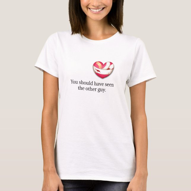 "Din borde ha sett den andra killen" Broken Heart T Shirt (Framsida)