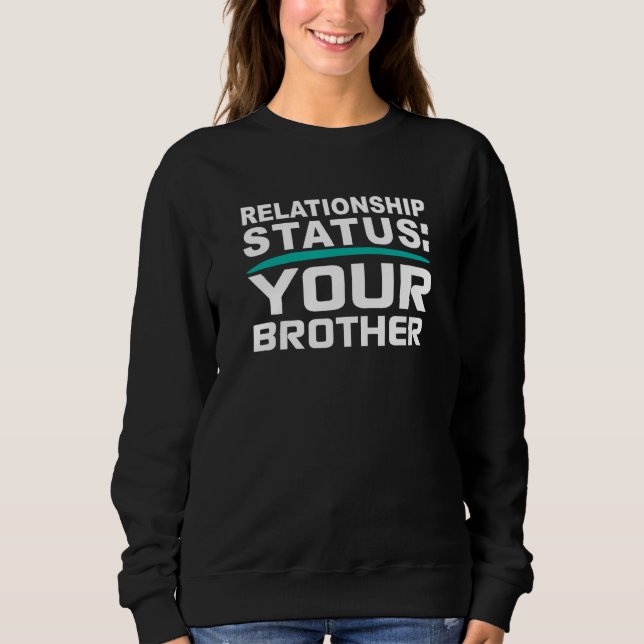 Din brors relationsstatus för online-dejting t shirt (Framsida)