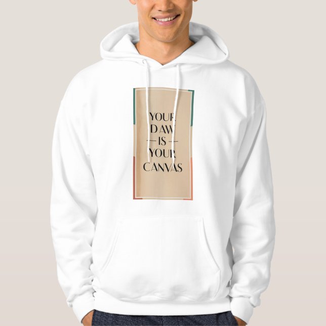 Din DAW är din duk Hoodie (Framsida)