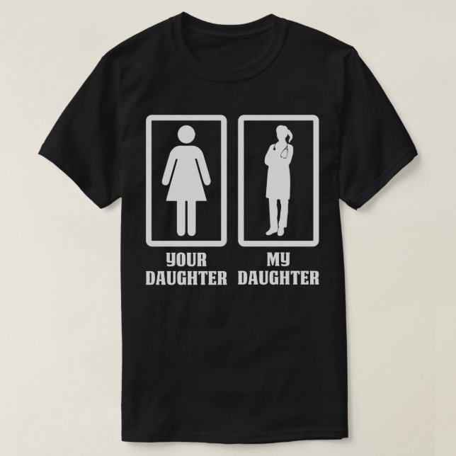 Din dotter min Doktor dotter Doktor Gift Docto T Shirt (Design framsida)