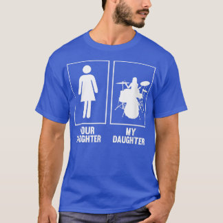 Din dotter, min dotter Drummer T Shirt Sten N