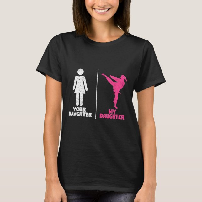 Din Dotter Min Dotter Kampsport Fans Stolt T Shirt (Framsida)