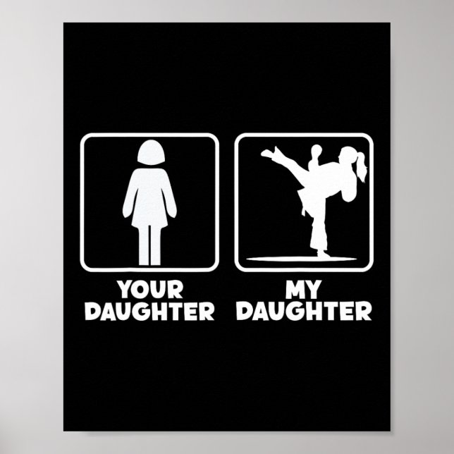 Din Dotter Min Dotter Karate Kämpe Kampsport Poster (Framsidan)