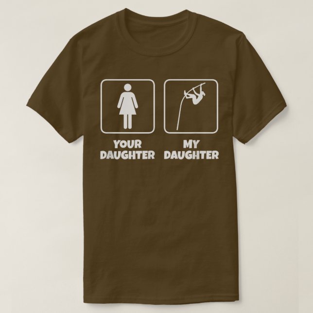 Din dotter min dotter, ynka pole Vault 4 T Shirt (Design framsida)