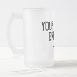 DIN DRINK HÄR FROSTAT ÖLGLAS