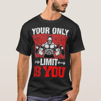 Din enda gräns är din fantastiska gym och Fitness T Shirt