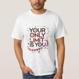 Din enda gräns är din Motiverande bruna citat T Shirt