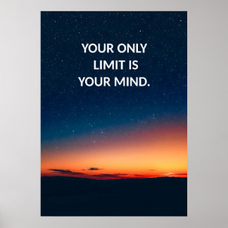 Din enda gräns är din sinnesrörelse. poster