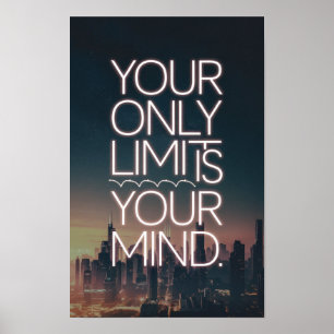 Din enda gräns är ditt sinne poster