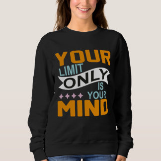 Din Enda Gräns Är Ditt Sinne Så Ge Inte Upp 8 T Shirt