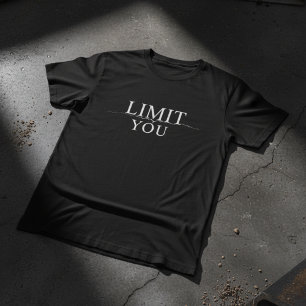 Din Enda Gräns Är Du Motiverande T Shirt