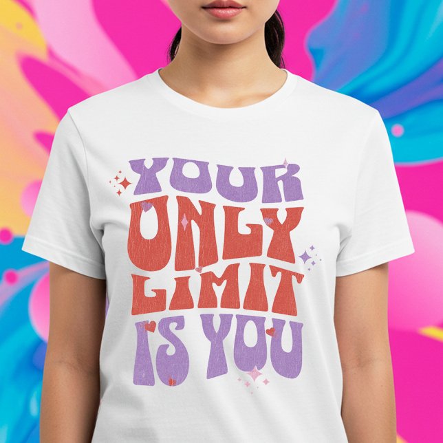 Din enda gräns är du t shirt (Skapare uppladdad)