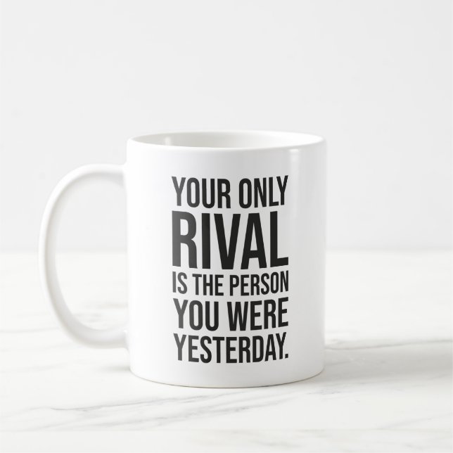 Din enda rival är du - framgångsrik motivation kaffemugg (Vänster)