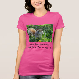 Din fågel kärnar ur var den läckra feta ekorren tee shirt