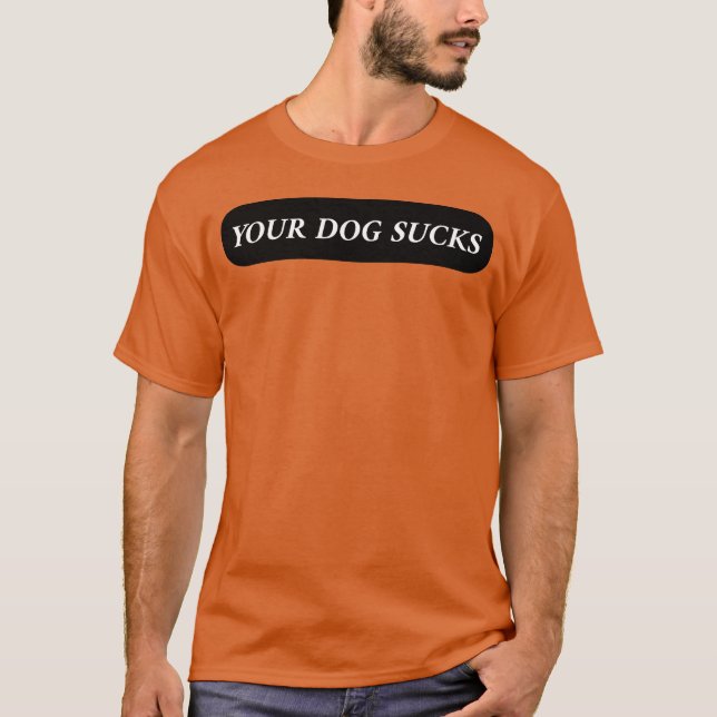 Din familj med Hund Sucks-vänner T Shirt (Framsida)