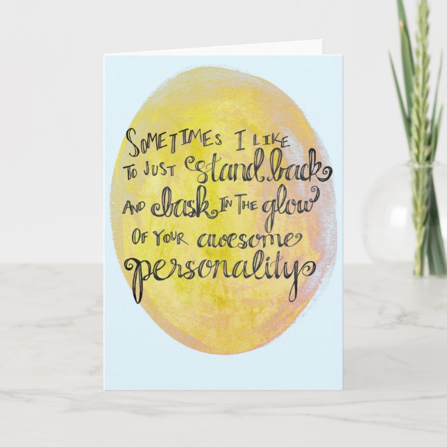 "Din fantastiska personlighet" Allmänt komplimangs Kort (Framsida)