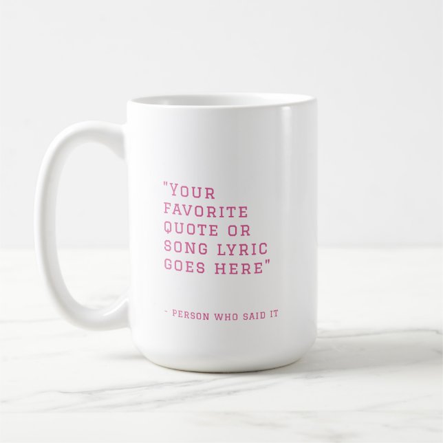 Din favoritcitat eller sångtexter - anpassad rosa  kaffemugg (Vänster)
