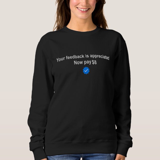 Din feedback är uppskattad betala nu 8 4 t shirt (Framsida)