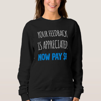 Din feedback är uppskattad, betala nu 8 dollar 5 t shirt