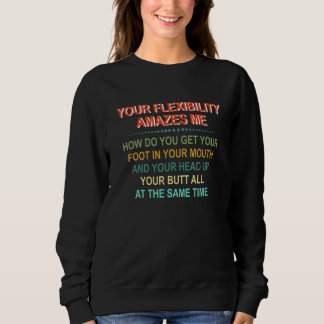 Din flexibilitet förvånar mig Hur får du din Foo T Shirt