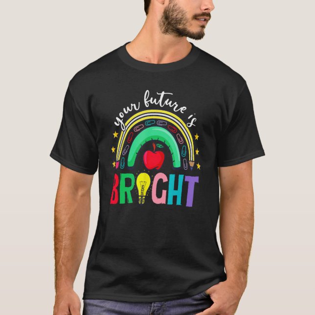 Din framtid är Bright Back to school Cute Rainbow T Shirt (Framsida)