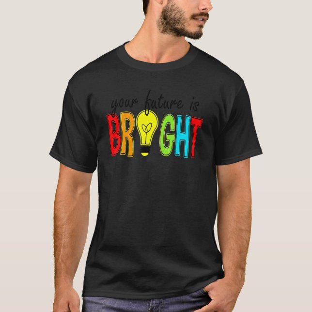 Din framtid är Lärare i Back to school T Shirt (Framsida)