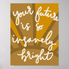 Din framtid är ljus poster