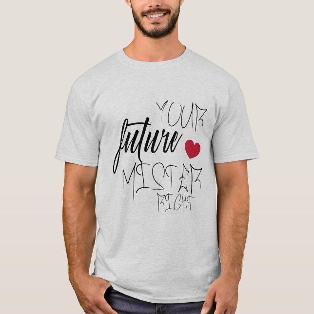 din framtida höger t shirt (Framsida)