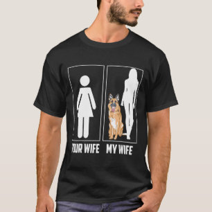 Din fru Min fru i tyska Shepherd Hund T Shirt