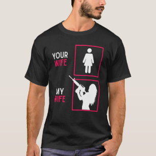 Din fru min fru med Riffle Weapon Ammo & Gun Ow T Shirt