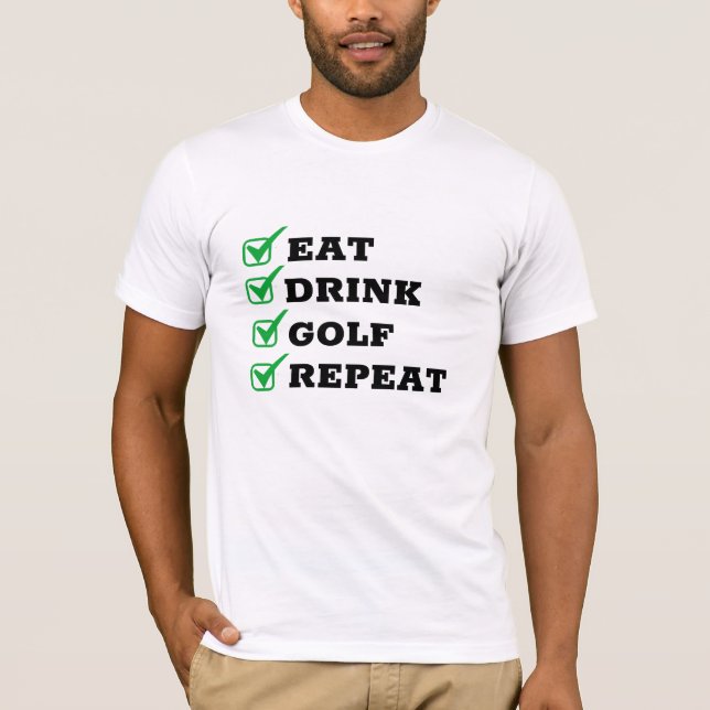 Din Go-to-funny Golfer's Tee, Golf, Roligt, upprep T Shirt (Framsida)