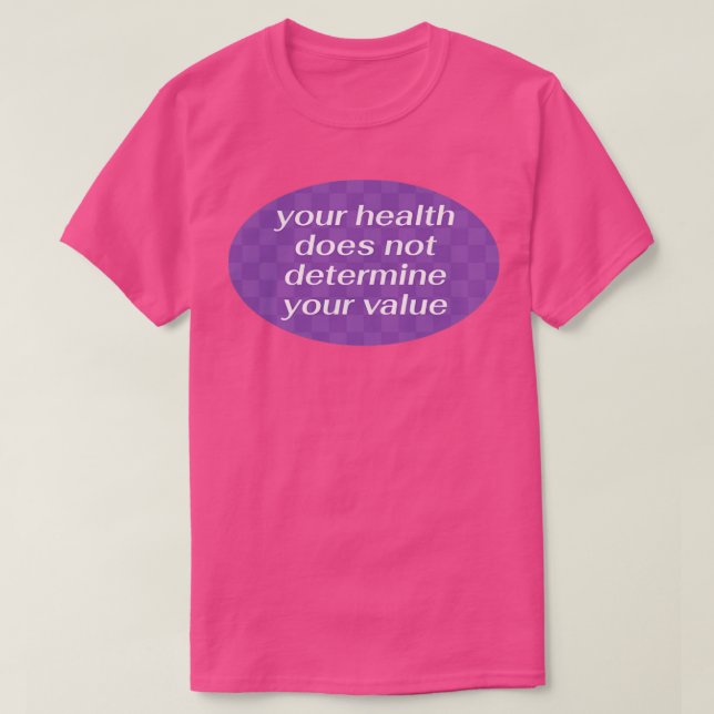 Din hälsa avgör inte ditt värde t shirt (Design framsida)