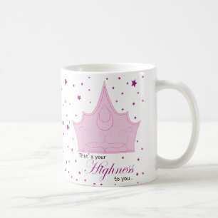 Din Highness Kaffemugg