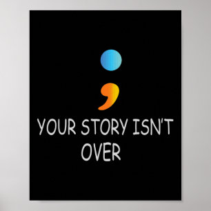 Din historia är inte över än Semikolon Suicide Awa Poster