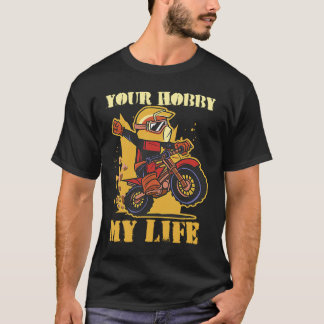 Din hoby mitt livs Enduro Motocross T Shirt