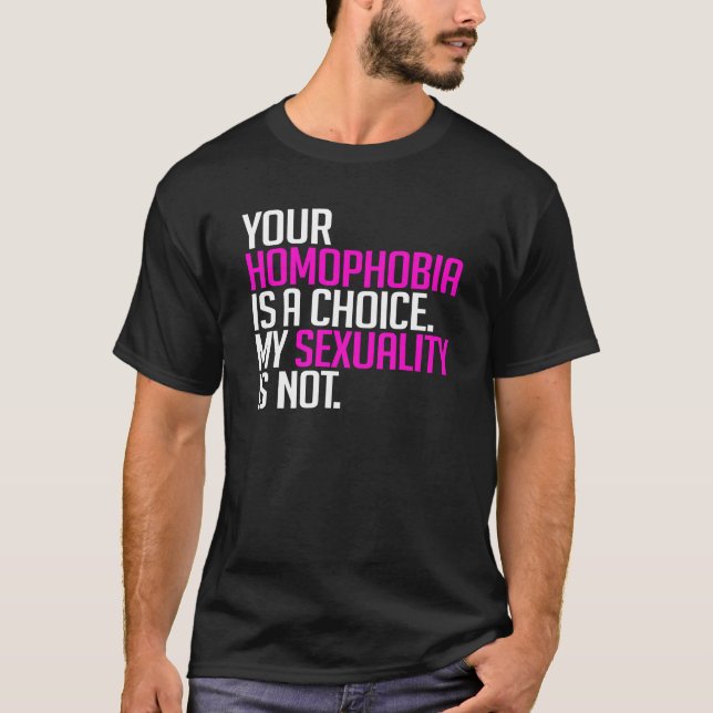 Din homofobi är ett val t shirt (Framsida)